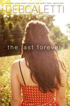 The Last Forever de Deb Caletti