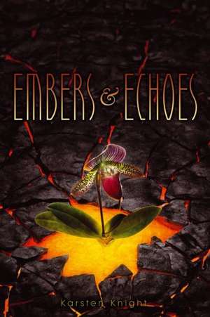 Embers & Echoes de Karsten Knight