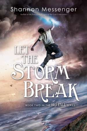 Let the Storm Break de Shannon Messenger