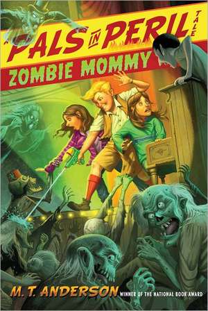 Zombie Mommy de M. T. Anderson