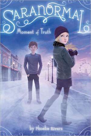 Moment of Truth de Phoebe Rivers