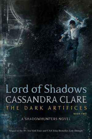 Lord of Shadows de Cassandra Clare