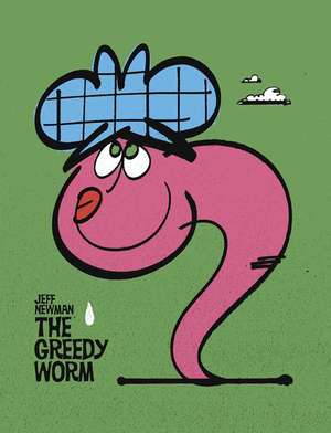 The Greedy Worm de Jeff Newman