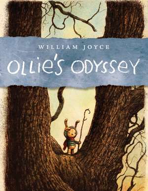 Ollie's Odyssey de William Joyce