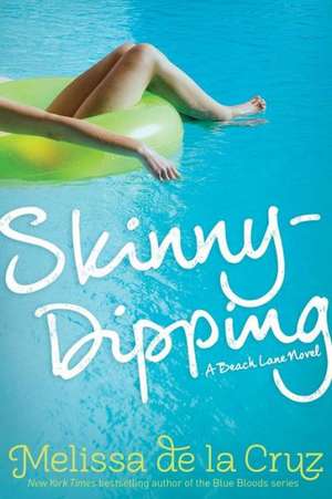 Skinny-Dipping de Melissa De La Cruz