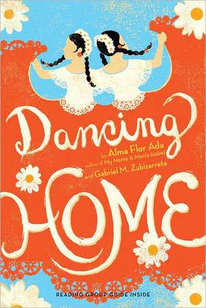 Dancing Home de Alma Flor Ada