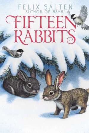 Fifteen Rabbits de Felix Salten