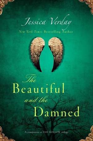 The Beautiful and the Damned de Jessica Verday