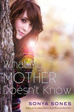 What My Mother Doesn't Know de Sonya Sones