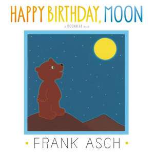 Happy Birthday, Moon de Frank Asch