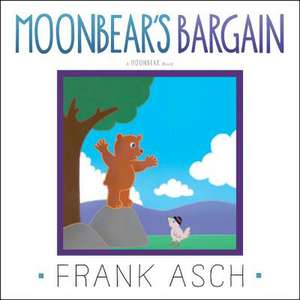 Moonbear's Bargain de Frank Asch