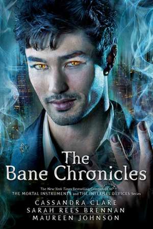 The Bane Chronicles de Cassandra Clare