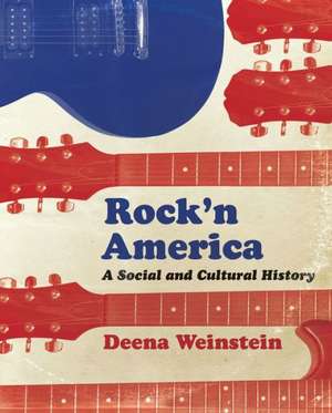 Rock'n America de Deena Weinstein