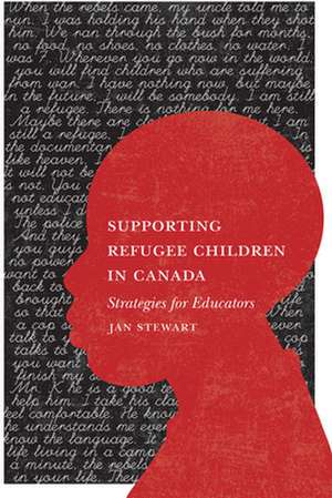 Supporting Refugee Children de Jan Stewart