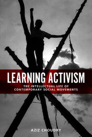 Learning Activism de Aziz Choudry