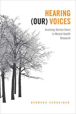 Hearing (Our) Voices de Barbara Schneider