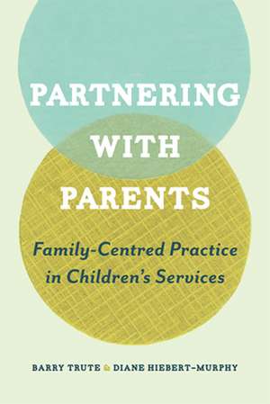 Partnering with Parents de Barry Trute