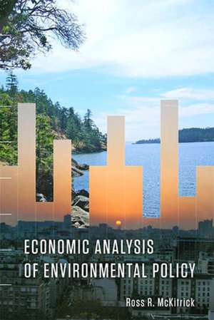 Economic Analysis of Environmental Policy de Ross McKitrick