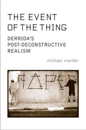 The Event of the Thing de Michael Marder