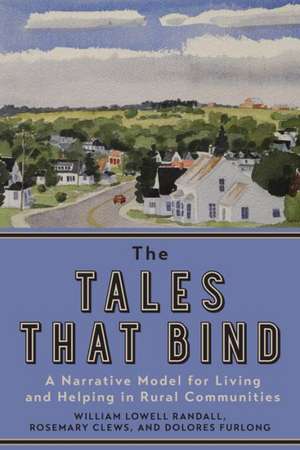 The Tales That Bind de William Lowell Randall