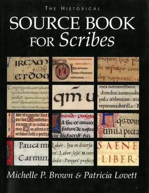 The Historical Source Book for Scribes: Economy and Metaphor in the Roman World de Michelle P. Brown