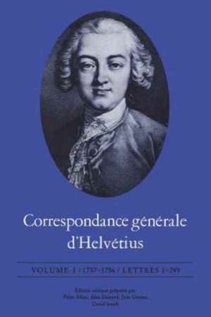 Correspondance Generale D'Helvetius de Claude Adrien Helvetius