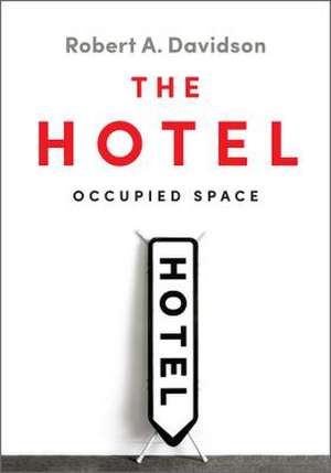 The Hotel: Space Over Time