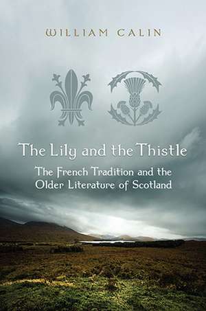 The Lily and the Thistle de William Calin