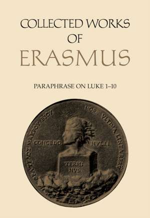 Paraphrase on Luke 1 to 10 de Desiderius Erasmus