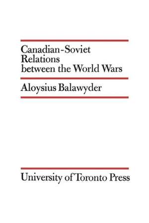 Canadian-Soviet Relations Between the World Wars