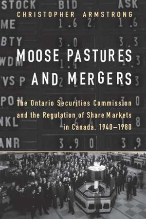 Moose Pastures and Mergers de Chris Armstrong