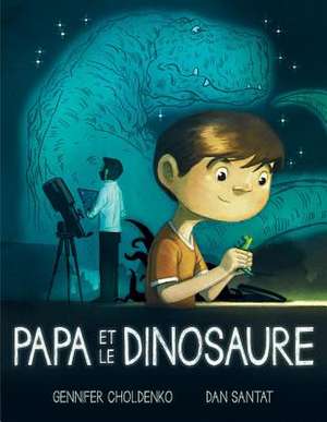 Papa Et Le Dinosaure de Gennifer Choldenko