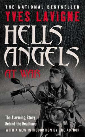 Hell's Angels at War de Yves Lavigne
