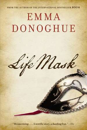 Life Mask de Emma Donoghue