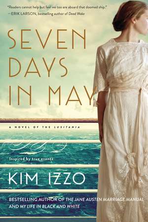 Seven Days in May: A Novel de Kim Izzo