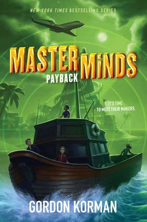 Masterminds: Payback de Gordon Korman