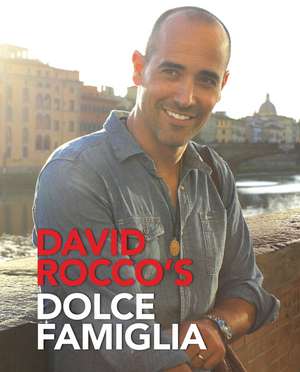 Dolce Famiglia de David Rocco