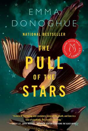 The Pull of the Stars: A Novel de Emma Donoghue