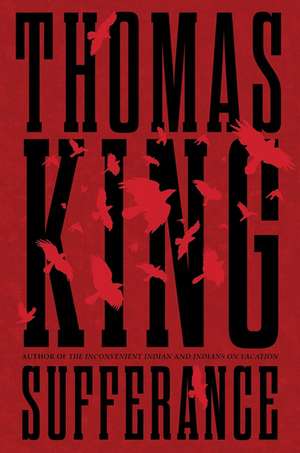 Sufferance: A Novel de Thomas King