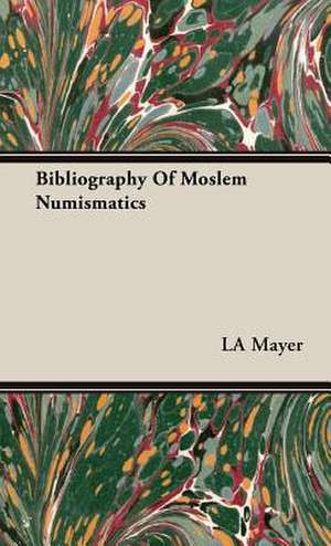 Bibliography of Moslem Numismatics: Being an Account of the Social Work of the Salvation Army in Great Britain (1910) de La Mayer