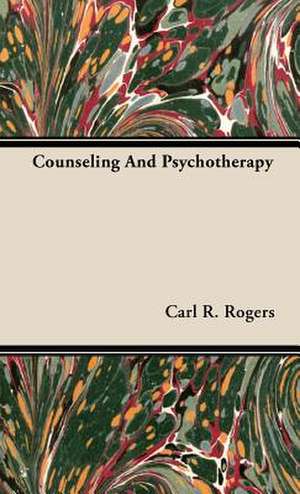 Counseling and Psychotherapy: The Language O de Carl R. Rogers