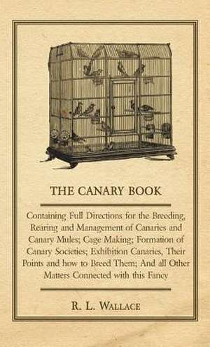 The Canary Book de R. L. Wallace