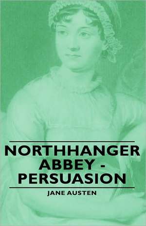 Northhanger Abbey - Persuasion de Jane Austen