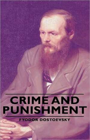 Crime and Punishment de Fyodor Mikhailovich Dostoevsky