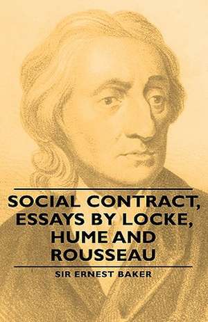 Social Contract, Essays by Locke, Hume and Rousseau de Ernest Baker