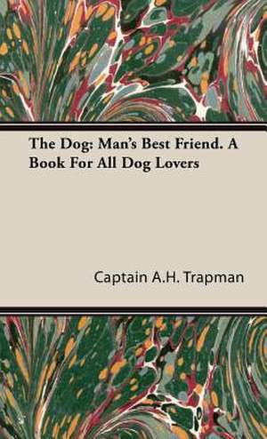 The Dog de Captain A. H. Trapman