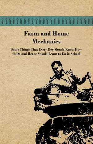 Farm and Home Mechanics de Anon