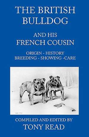 The British Bulldog And His French Cousin de Tony Read