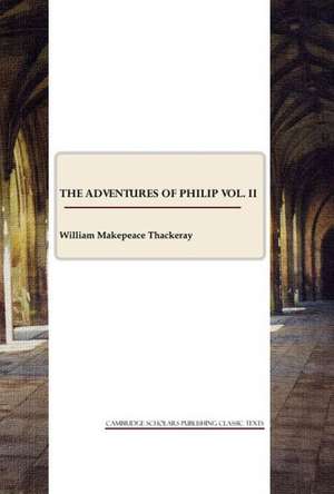 The Adventures of Philip Vol. II de William Makepeace Thackeray