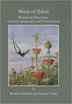 West of Eden: Botanical Discourse, Contact Languages and Translation de Rosanna Masiola